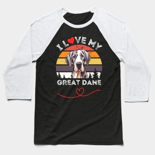 I Love my Great Dane Baseball T-Shirt